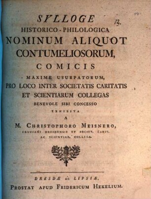 Sylloge historico philologica nominum aliquot contumeliosorum comicis maxime usurpatorum
