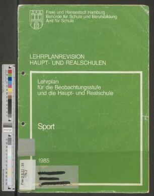 Lehrplanrevision Haupt- und Realschulen : Lehrplan für die Beobachtungsstufe und die Haupt- und Realschule ; Sport
