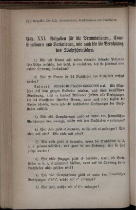 Capitel XXI. Aufgaben für die Permutationen, Combinationen und Variationen, wie auch für die Berechnung des Wahrscheinlichen.