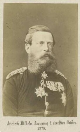 Preußen, Friedrich III. Wilhelm von, König; Deutscher Kaiser