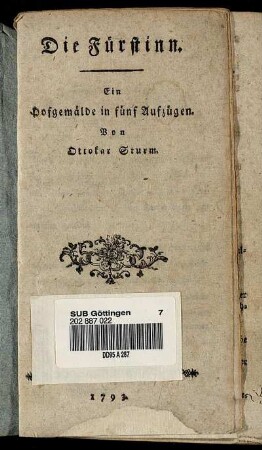 Die Fürstinn : Ein Hofgemälde in fünf Aufzügen