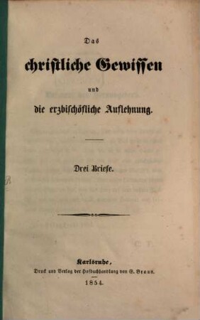 Das christliche Gewissen und die erzbischöfliche Auflehnung