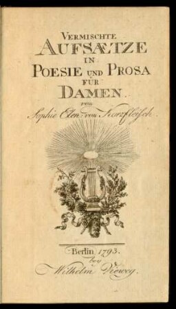 Vermischte Aufsætze In Poesie Und Prosa Für Damen