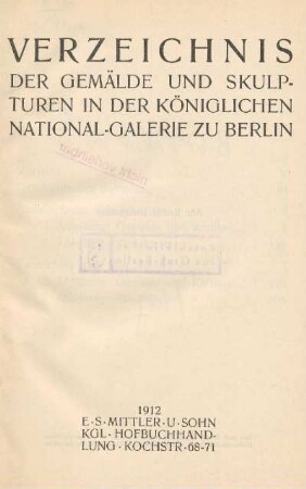Verzeichnis der Gemälde und Skulpturen in der Königlichen National-Galerie zu Berlin