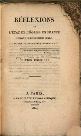 Réflexions sur l'état de l'église en France pendant le XVIIIe siècle, et sur sa situation actuelle