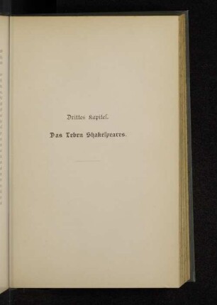 Drittes Kapitel. Das Leben Shakespeares.