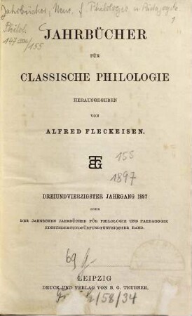 Neue Jahrbücher für Philologie und Pädagogik. 155 = Jg. 67 = Jg. 43. 1897