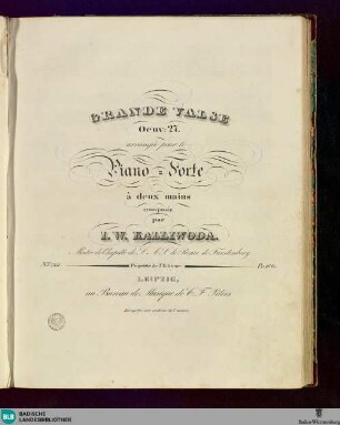Grande Valse pour le Pianoforte à quatre mains : Op. 27