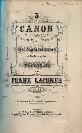 3 Canon : für 3 Sopranstimmen mit Begleitung des Pianoforte : op. 99, 3