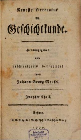 Neueste Litteratur der Geschichtkunde. 2. 1779