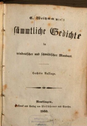 Carl Weitzmann's sämmtliche Gedichte in reindeutscher und schwäbischer Mundart