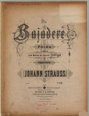 Die Bajadere : Polka Schnell nach Motiven d. Operette Indigo ; für Pianoforte ; op. 351