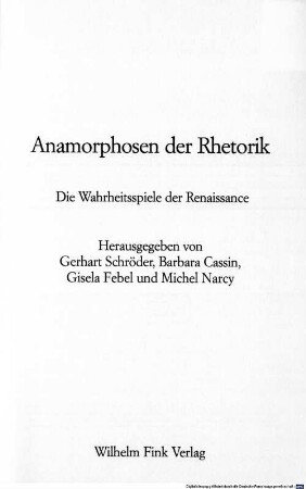Anamorphosen der Rhetorik : die Wahrheitsspiele der Renaissance