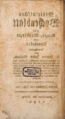 Medizinisches Wochenblatt, für Aerzte, Wundärzte, Apotheker und denkende Leser aus allen Ständen. 2,2. 1781