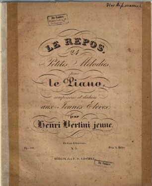 Le répos : 24 petites mélodies pour le piano ; Op. 101. 1