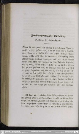 Zweiundzwanzigste Vorlesung. Krankheiten der Kultur-Pflanzen