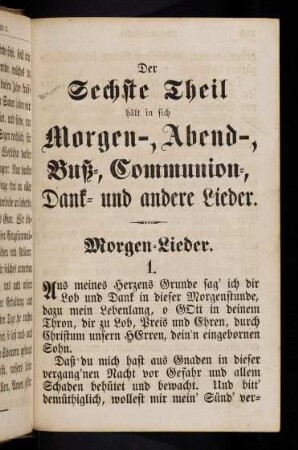189-255, Sechster Theil. Morgen-, Abend-, Buß-, Communions-, Dank- u. andere Lieder.