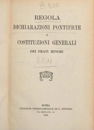 Regola dichiarazioni pontificie e costituzioni generali dei frati minori