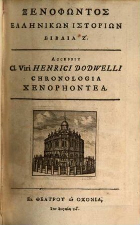 Xenophōntos Ta Sōzomena, [3]. Xenophōntos Hellēnikōn Historiōn Biblia 7 u.a.