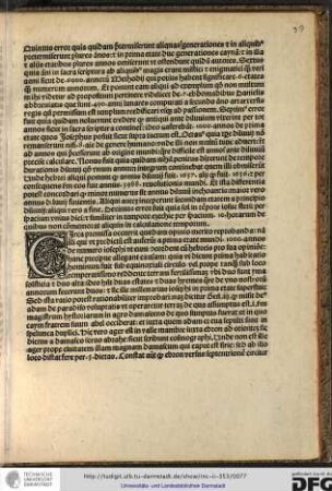 Circa premissa occurrit quedam opinio merito reprobanda, nam illi qui ut predictum est auferunt a prima etate mundi...
