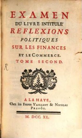 Examen Du Livre Intitulé Reflexions Politiques Sur Les Finances Et Le Commerce, 2