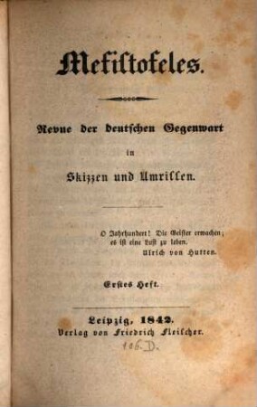 Mefistofeles : Revue d. dt. Gegenwart in Skizzen u. Umrissen. 1. 1842 = H. 1 - 2