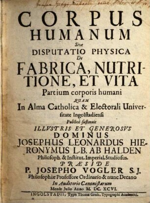 Corpus Humanum Sive Disputatio Physica De Fabrica, Nutritione, Et Vita Partium corporis humani