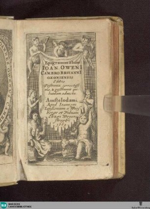 Epigrammatum Ioan : Oweni Cambro Britanni Oxoniensis; [mit Kupfer]