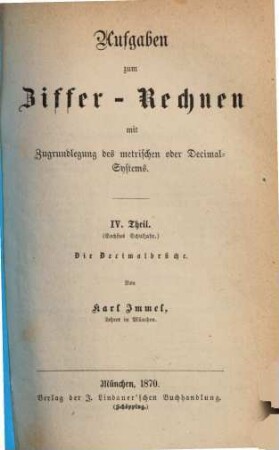 Aufgaben zum Ziffer-Rechnen mit Zugrundlegung des metrischen oder Decimal-Systems, 4