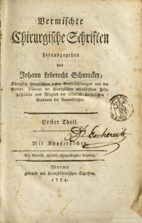Vermischte Chirurgische Schriften, 1 : Mit Kupferstichen