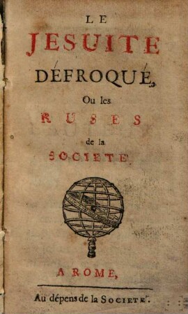 Le Jesuite défroqué, ou les ruses de la societé