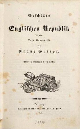 Geschichte der englischen Republik bis zum Tode Cromwells
