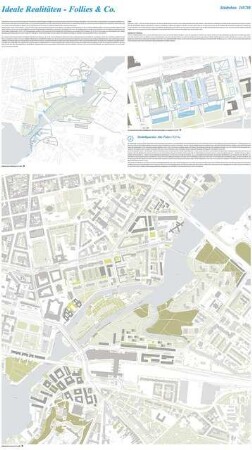 Ideale Realitäten - Potsdam Schinkelwettbewerb 2012: Erläuterungen,Lageplan 1:5000 und 1:2000, isometrische Darstellung 1:1000