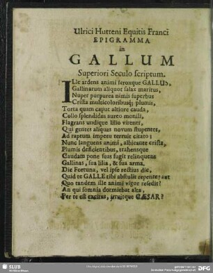 Ulrici Hutteni Equitis Franci Epigramma in Gallum Superiori Seculo scriptum