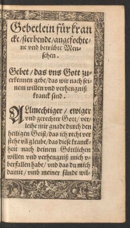 Gebetlein für krancke/ sterbende/ angefochtene und betrübte Menschen.