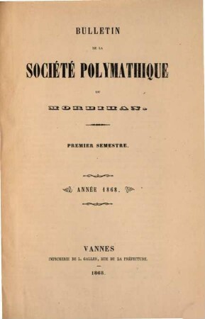 Bulletin de la Société Polymathique du Morbihan. 1868