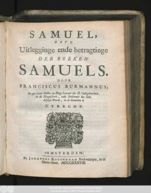 Samuel, Ofte Uitlegginge ende betragtinge Der Boeken Samuels