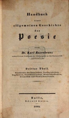 Handbuch einer allgemeinen Geschichte der Poesie, 3. Geschichte der spanischen, portugiesischen, englischen, scandinavischen, niederländischen, deutschen und slawischen Poesie