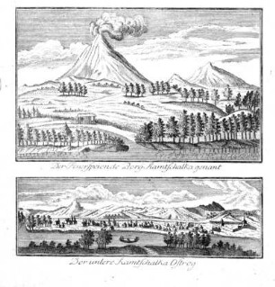 Der feuerspeiende Berg Kamtschatka genant. - Der untere Kamtschatka Ostrog