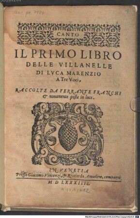 IL PRIMO LIBRO DELLE VILLANELLE DI LVCA MARENZIO A Tre Voci
