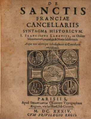 De sanctis Franciae cancellariis syntagma historicum