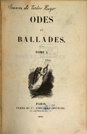 Oeuvres. 1. Odes et ballades. - 1840. - 387 S.