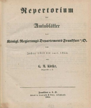 1810/44: Repertorium der Amtsblätter des Königl. Regierungs-Departements Frankfurt a. O