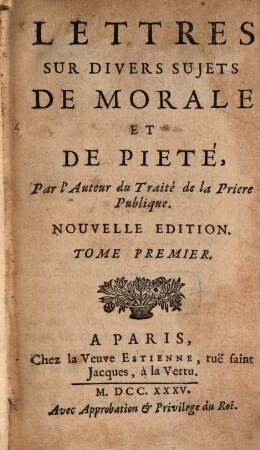Lettres Sur Divers Sujets De Morale Et De Piété, Tome Premier