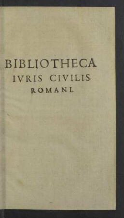 Bibliotheca Iuris Civilis Romani.