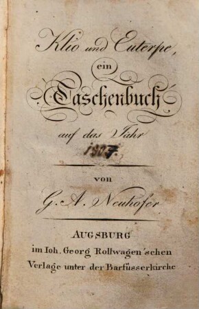 Klio und Euterpe : ein Taschenbuch auf das Jahr .... 1807