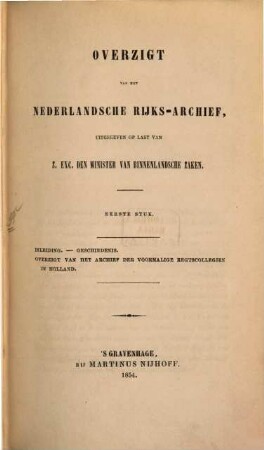 Overzigt van het Nederlandsche Rijks-Archief, uitgegeven op last van Z. Exc. den Minister van Binnenlandsche Zaken, 1