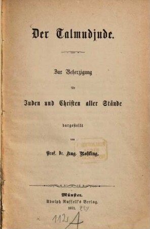 Der Talmudjude : zur Beherzigung für Juden und Christen aller Stände