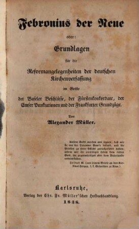 Febronius der Neue, oder Grundlagen für die Reformangelegenheiten der deutschen Kirchenverfassung