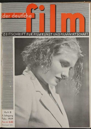 Der Deutsche Film - 1939-Feb: Der Deutsche Film - 1939-Feb